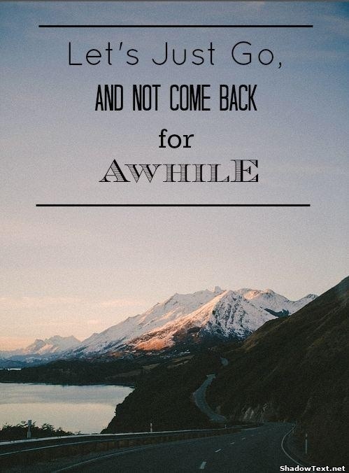 Let's Just Go... - Quote Generator QuotesAndSayings